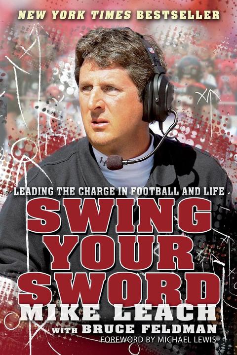 Produktbild Swing Your Sword: Leading the Charge in Football and Life (Englisch, Mike Leach, 2011)