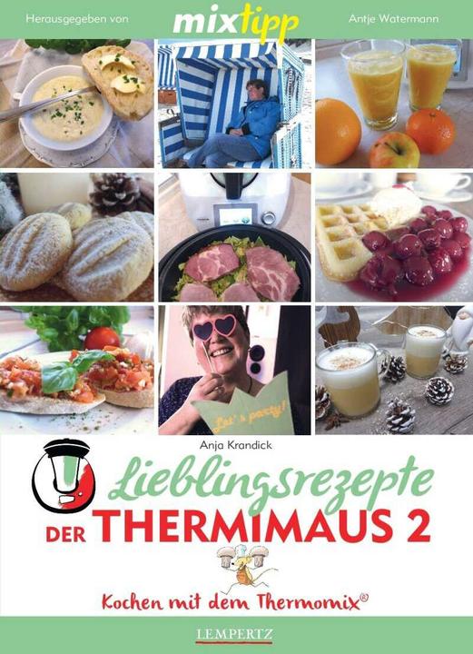 Produktbild mixtipp Lieblingsrezepte der Thermimaus 2 (Deutsch, Anja Krandick, Antje Watermann, 2017)