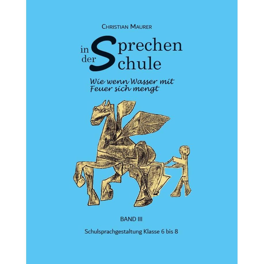 Sprechen in der Schule, Fachbücher von Christian Maurer