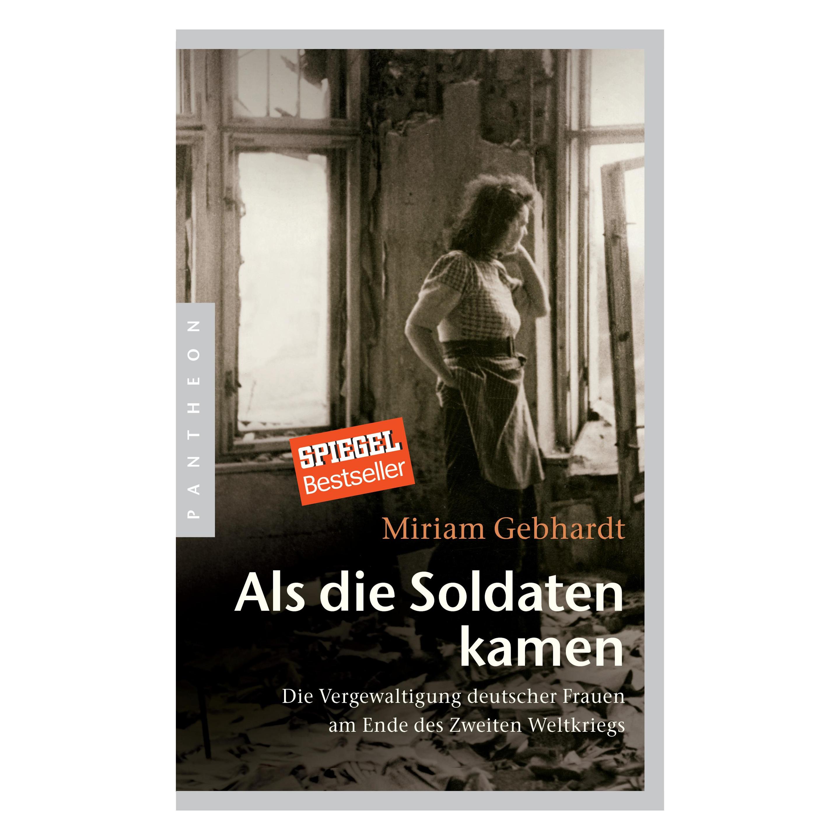 Pantheon Als Die Soldaten Kamen, Non-fictie Van Miriam Gebhardt