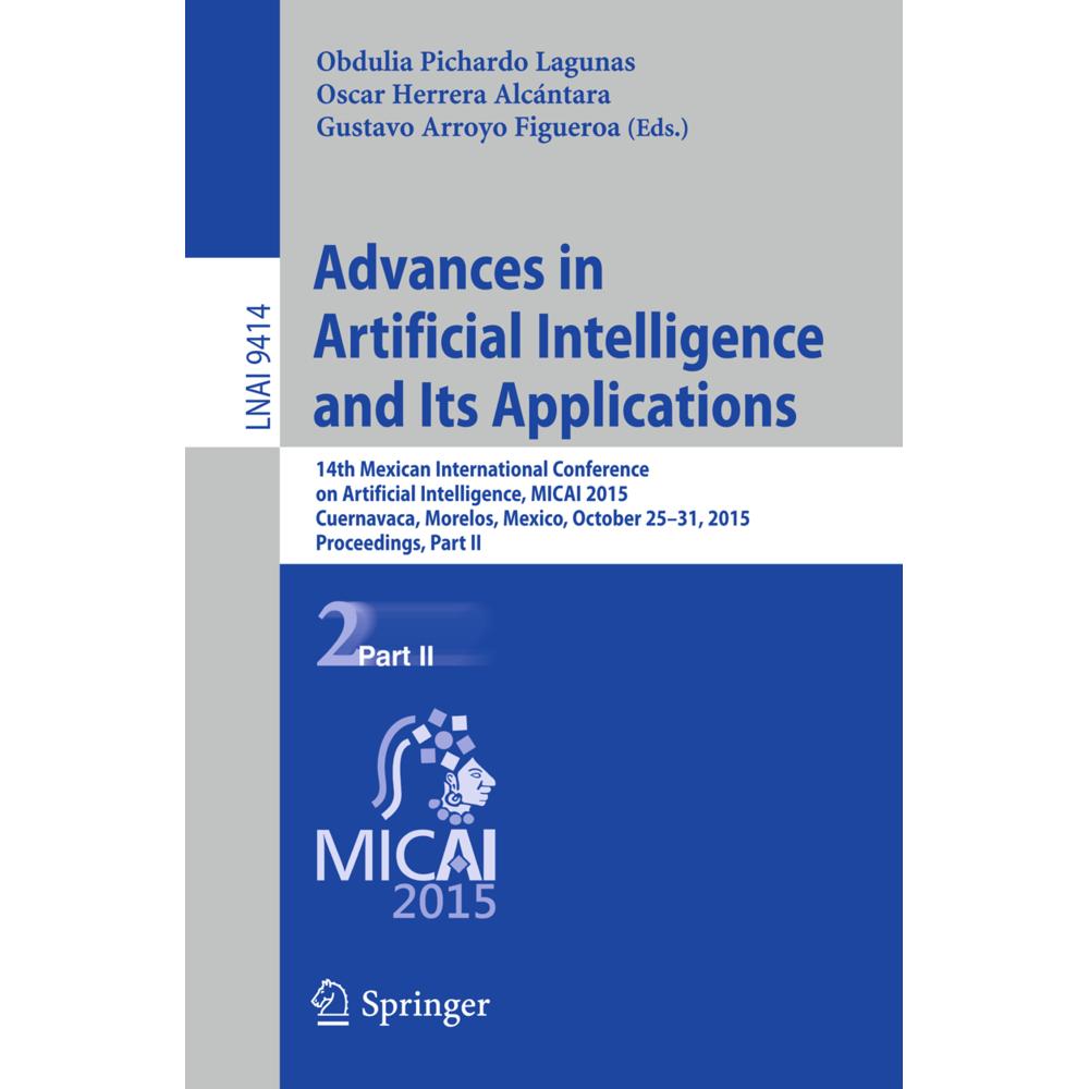 Advances in Artificial Intelligence and Its Applications, Fachbücher von Obdulia Pichardo Lagunas, Gustavo Arroyo Figuer...