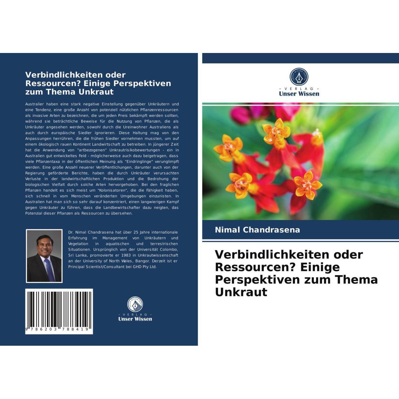 Verbindlichkeiten oder Ressourcen? Einige Perspektiven zum Thema Unkraut, Fachbücher von Nimal Chandrasena