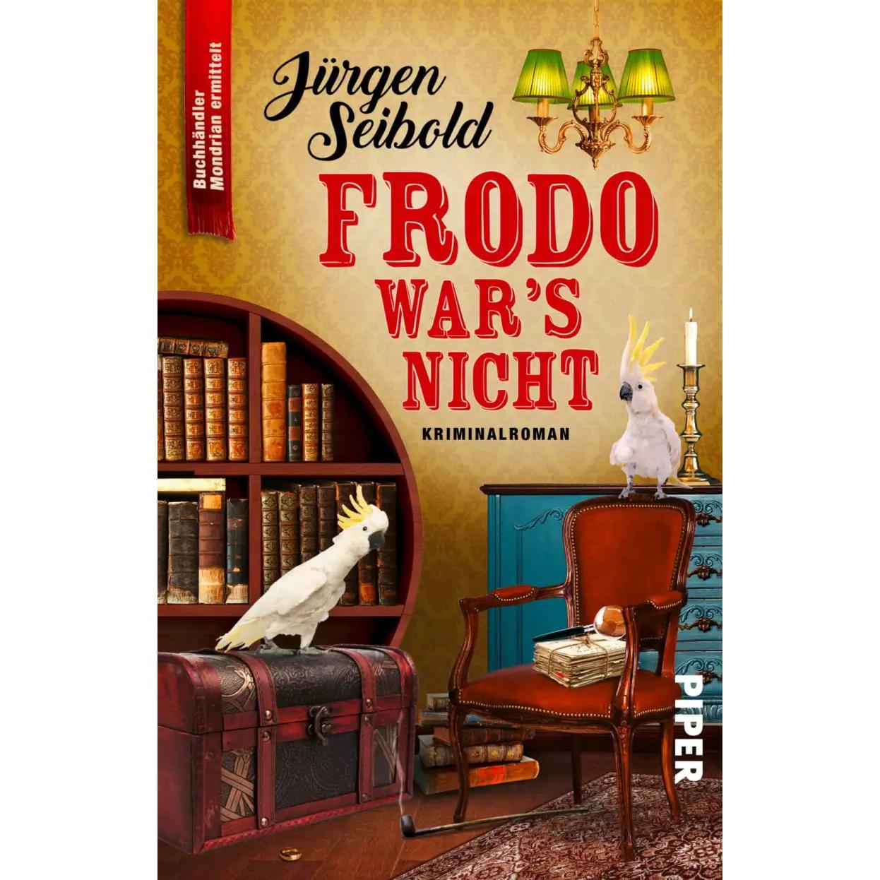 Frodo war's nicht, Belletristik von Jürgen Seibold