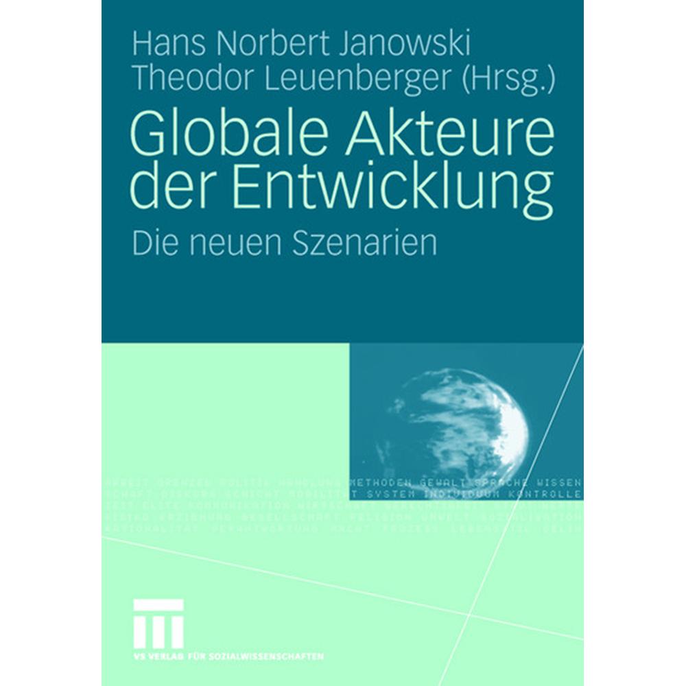 Globale Akteure der Entwicklung, Fachbücher von Hans Norbert Janowski, Theodor Leuenberger