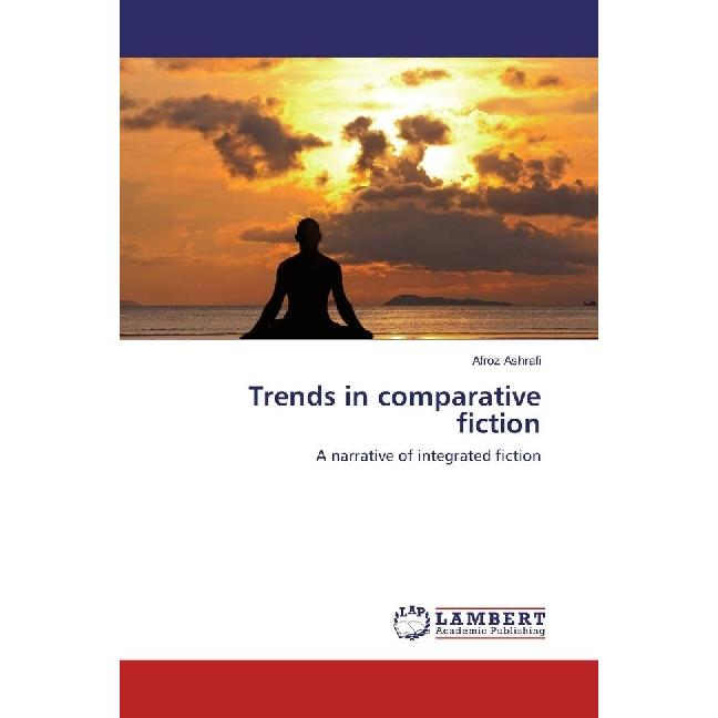 Trends in comparative fiction, Fachbücher von Afroz Ashrafi