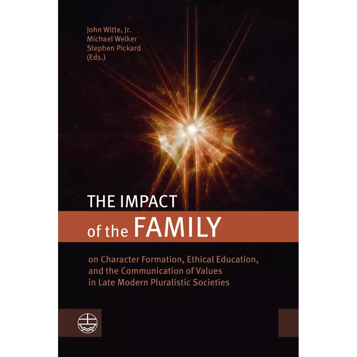 The Impact of the Family, Fachbücher von Stephen Pickard, Michael Welker, John Witte