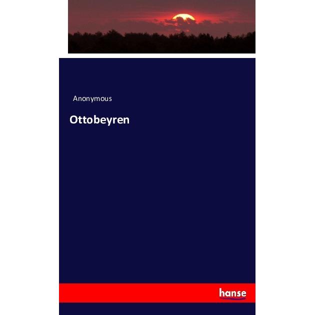 Ottobeyren, Fachbücher von Anonym