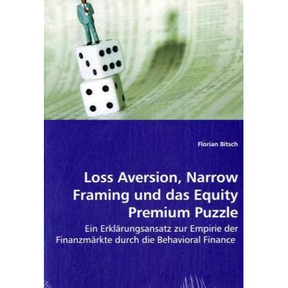 Loss Aversion, Narrow Framing und das Equity Premium Puzzle, Fachbücher