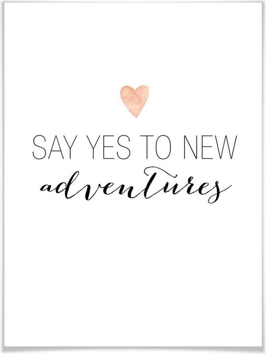 Produktbild Trenddeko Say yes to new adventures (60 x 80 cm)
