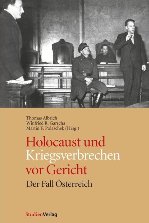 Produktbild Holocaust und Kriegsverbrechen vor Gericht (Deutsch, Bernhard Sebl, Claudia Kuretsidis-Haider, Eva Holpfer, Gabriele Pöschl, Heimo Halbrainer, Martin Achrainer, Martin F. Polaschek, Michael Guggenberger, Peter Ebner, Peter Eigelsberger, Sabine Loitfellner, Susanne Uslu-Pauer, Thomas Albrich, Winfried R. Garscha, 2010)