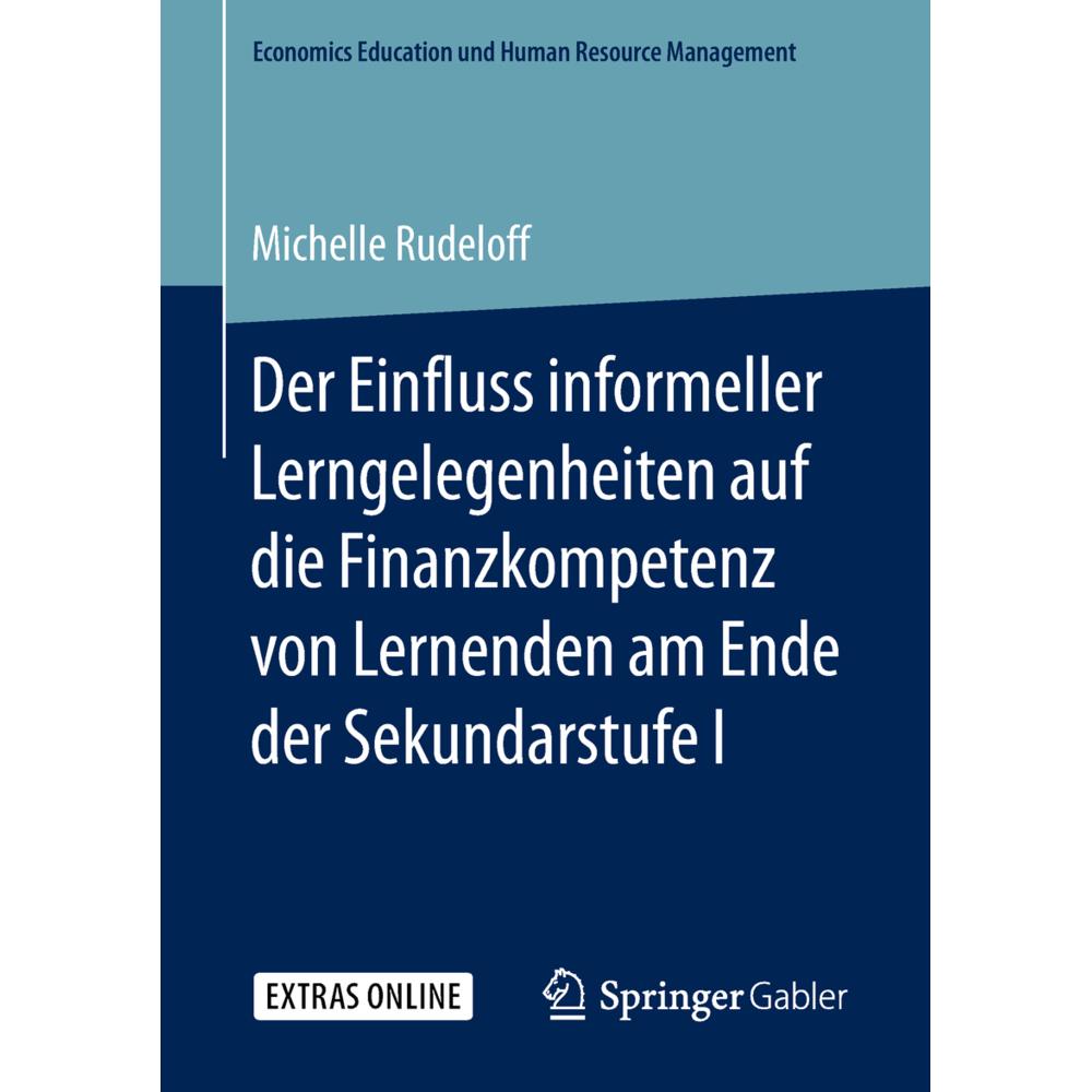 Der Einfluss informeller Lerngelegenheiten auf die Finanzkompetenz von Lernenden am Ende der Seku..., Fachbücher von Mic...