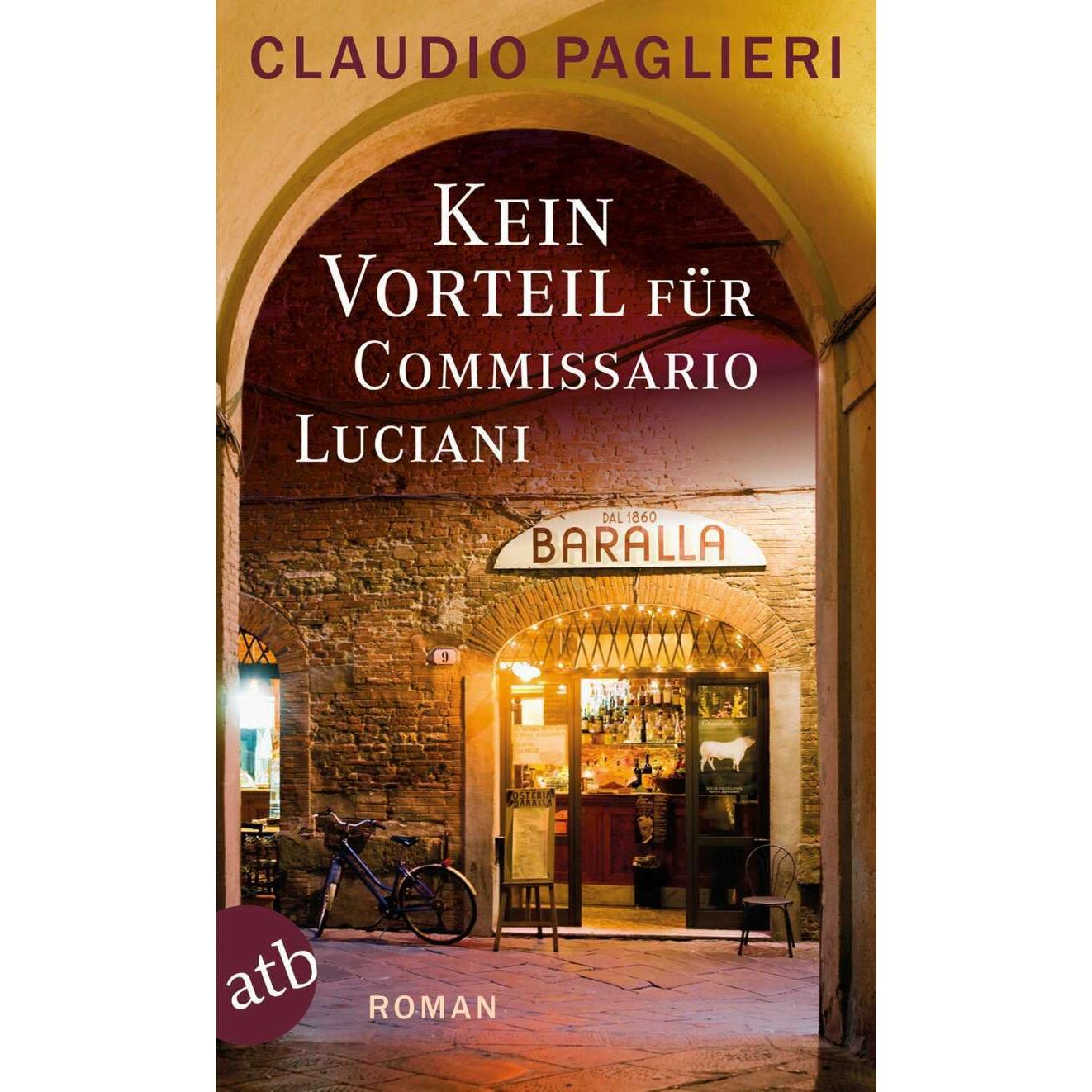 Kein Vorteil für Commissario Luciani, Belletristik von Christian Försch, Claudio Paglieri