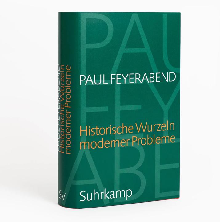 Produktbild Historische Wurzeln moderner Probleme (Deutsch, Hannah Kressig, Paul Feyerabend, Michael Hampe, Michael Hagner, Anna Morawietz, 2023)