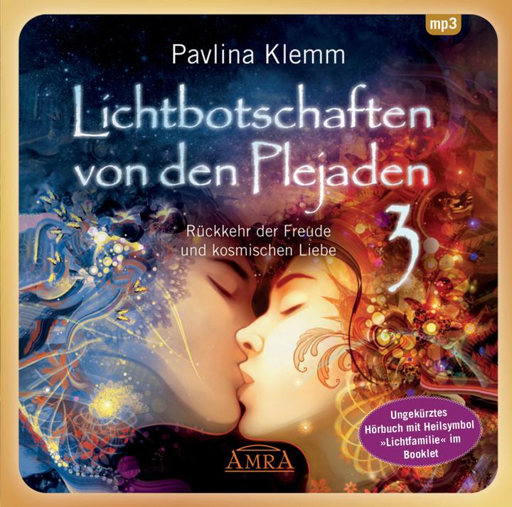 Actual product image Light Messages from the Pleiades Volume 3 (Unabridged Reading and Healing Symbol "Light Family (Pavlina Klemm, German)