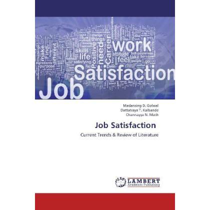 Job Satisfaction, Fachbücher von Madansing D. Golwal, Dattatraya T. Kalbande, Channayya N. Math