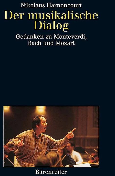 Der musikalische Dialog (Deutsch, Nikolaus Harnoncourt, 2001)