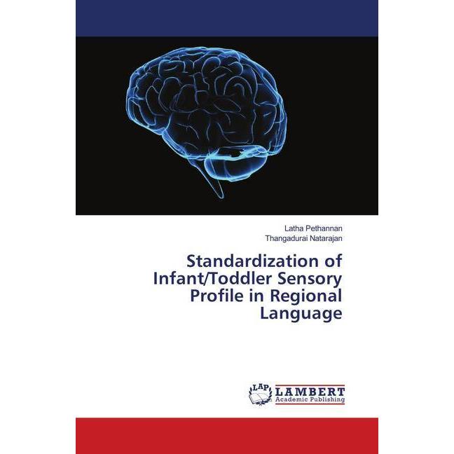 Standardization of Infant/Toddler Sensory Profile in Regional Language, Fachbücher von Thangadurai Natarajan, Latha Peth...