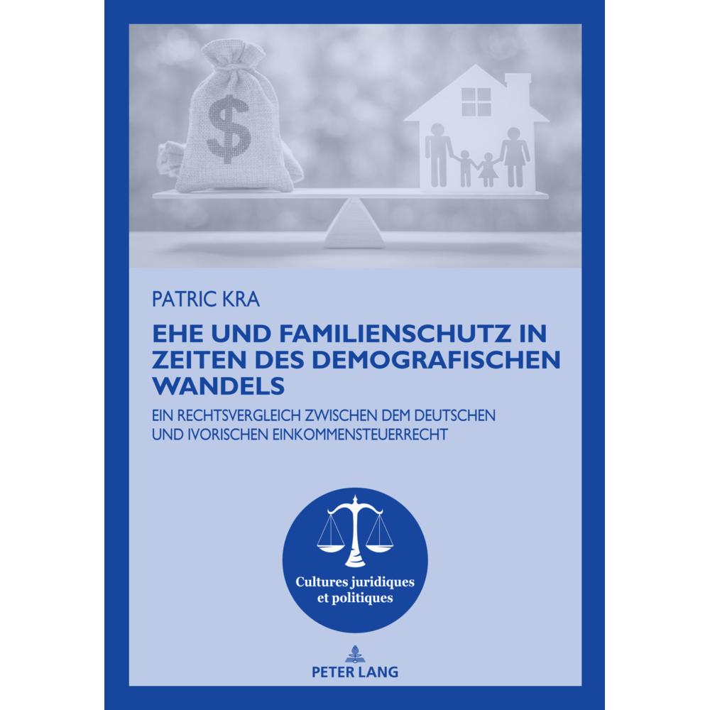 Ehe und Familienschutz in Zeiten des demografischen Wandels, Fachbücher von Patric Kra