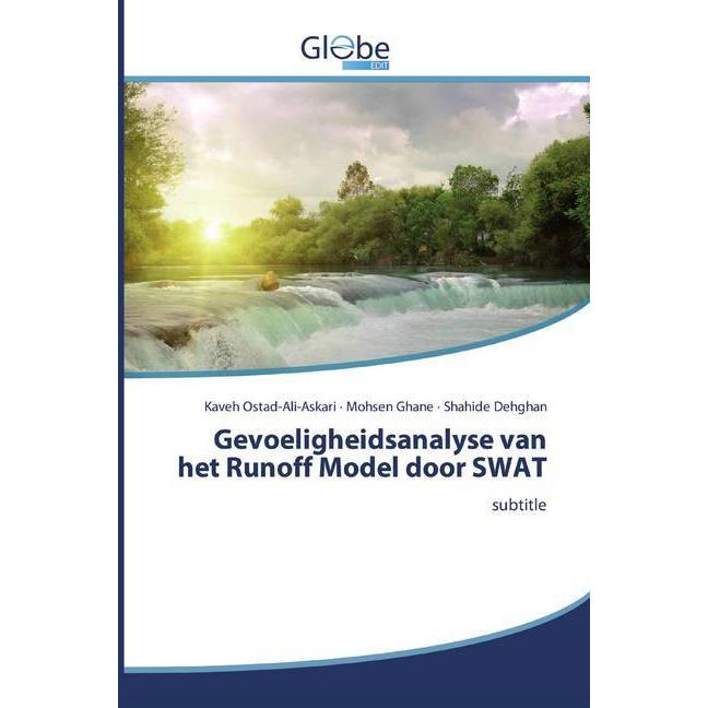 Gevoeligheidsanalyse van het Runoff Model door SWAT, Fachbücher von Kaveh Ostad-Ali-Askari, Mohsen Ghane, Shahide Dehgha...