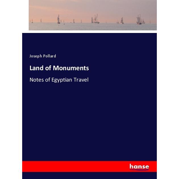 Land of Monuments, Ratgeber von Joseph Pollard