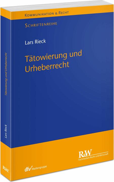 Actual product image Rieck:Tätowierung und Urheberrecht (German, Lars Rieck, 2025)