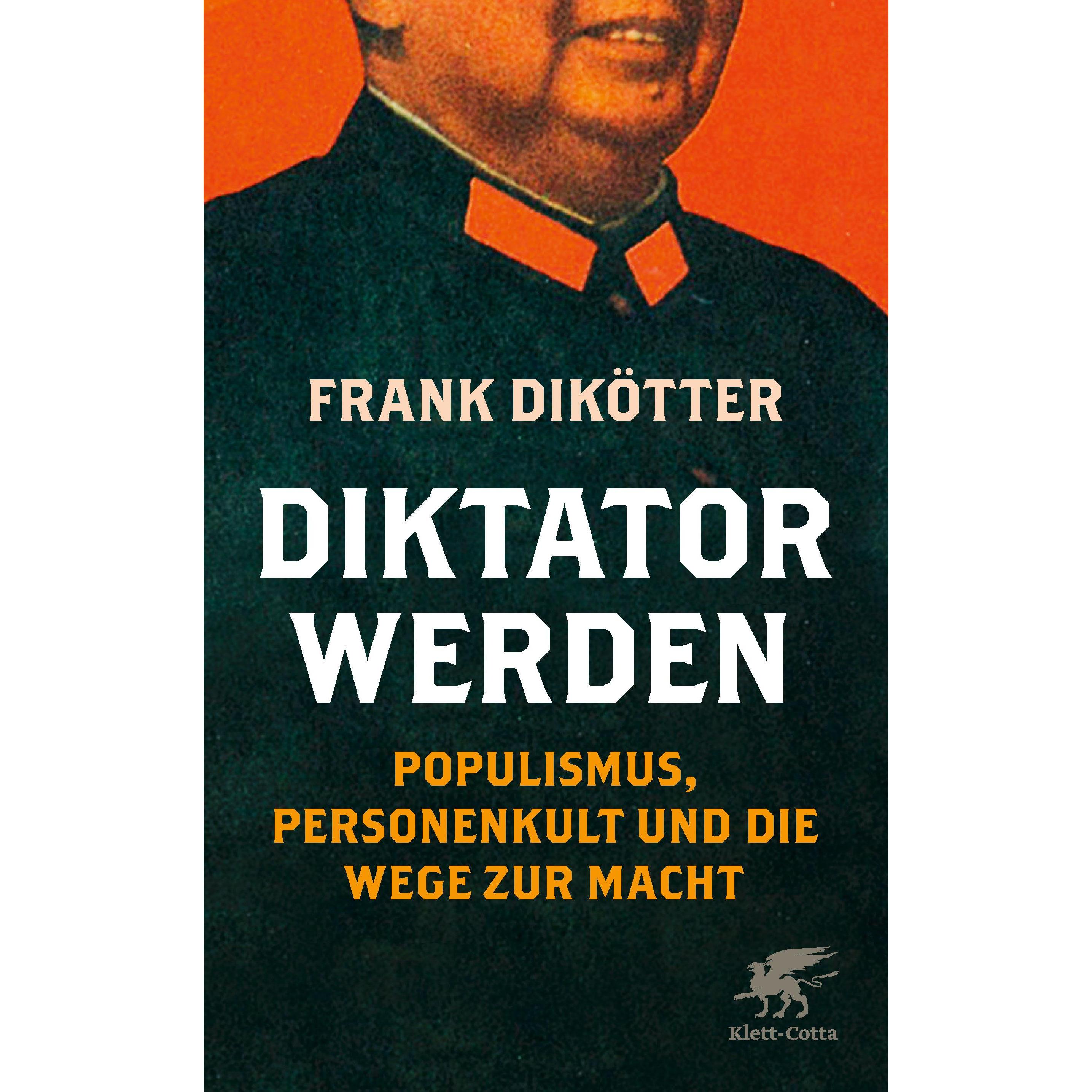 Diktator werden, Fachbücher von Frank Dikötter