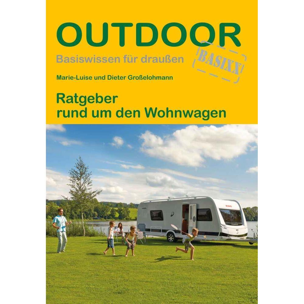 Ratgeber rund um den Wohnwagen, Ratgeber von Dieter Großelohmann