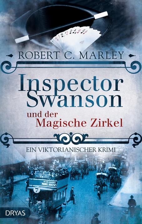 Produktbild Inspector Swanson und der Magische Zirkel (Deutsch, Robert C. Marley, 2016)