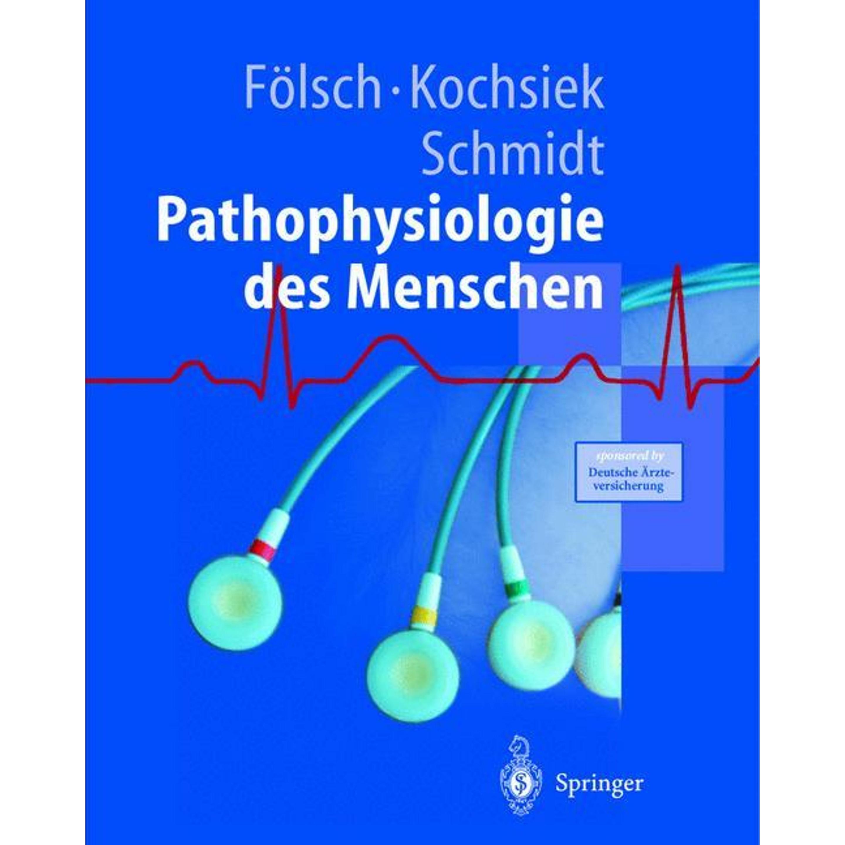 Pathophysiologie, Fachbücher von Robert F. Schmidt, K. Kochsiek, U.R. Fölsch