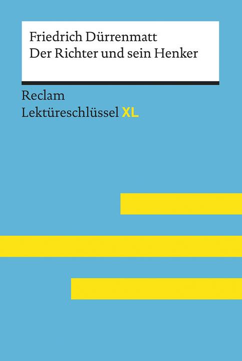 Image du produit Der Richter und sein Henker von Friedrich Dürrenmatt: Lektüreschlüssel mit Inhaltsangabe (Allemand, Theodor Pelster, 2020)