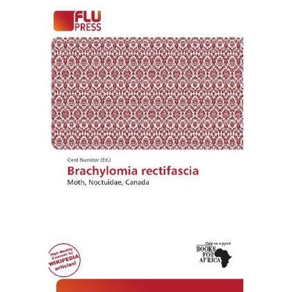 Brachylomia rectifascia, Fachbücher von Gerd Numitor