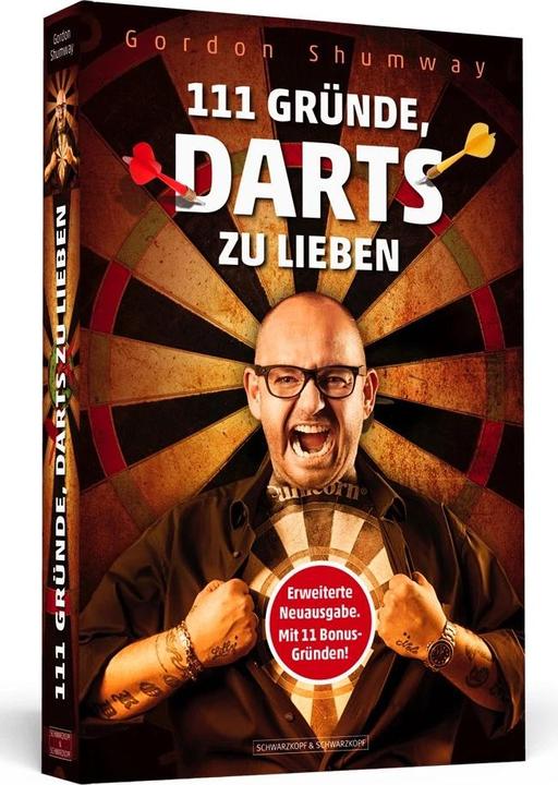 Produktbild 111 Gründe, Darts zu lieben (Deutsch, Gordon Shumway, Phil »The Power« Taylor, Raymond »Barney« van Barneveld, 2017)
