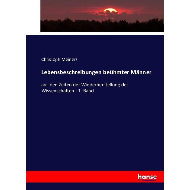 Lebensbeschreibungen beühmter Männer, Fachbücher von Christoph Meiners