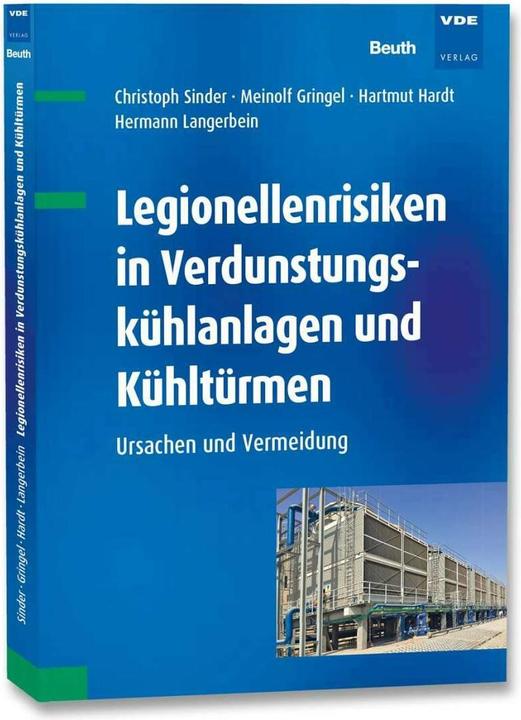 Produktbild Legionellenrisiken in Verdunstungskühlanlagen und Kühltürmen (Deutsch, Christoph Sinder, Hartmut Hardt, Hermann Langerbein, Meinolf Gringel, 2019)