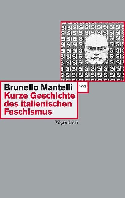Produktbild Kurze Geschichte des italienischen Faschismus (Deutsch, Brunello Mantelli, 2008)