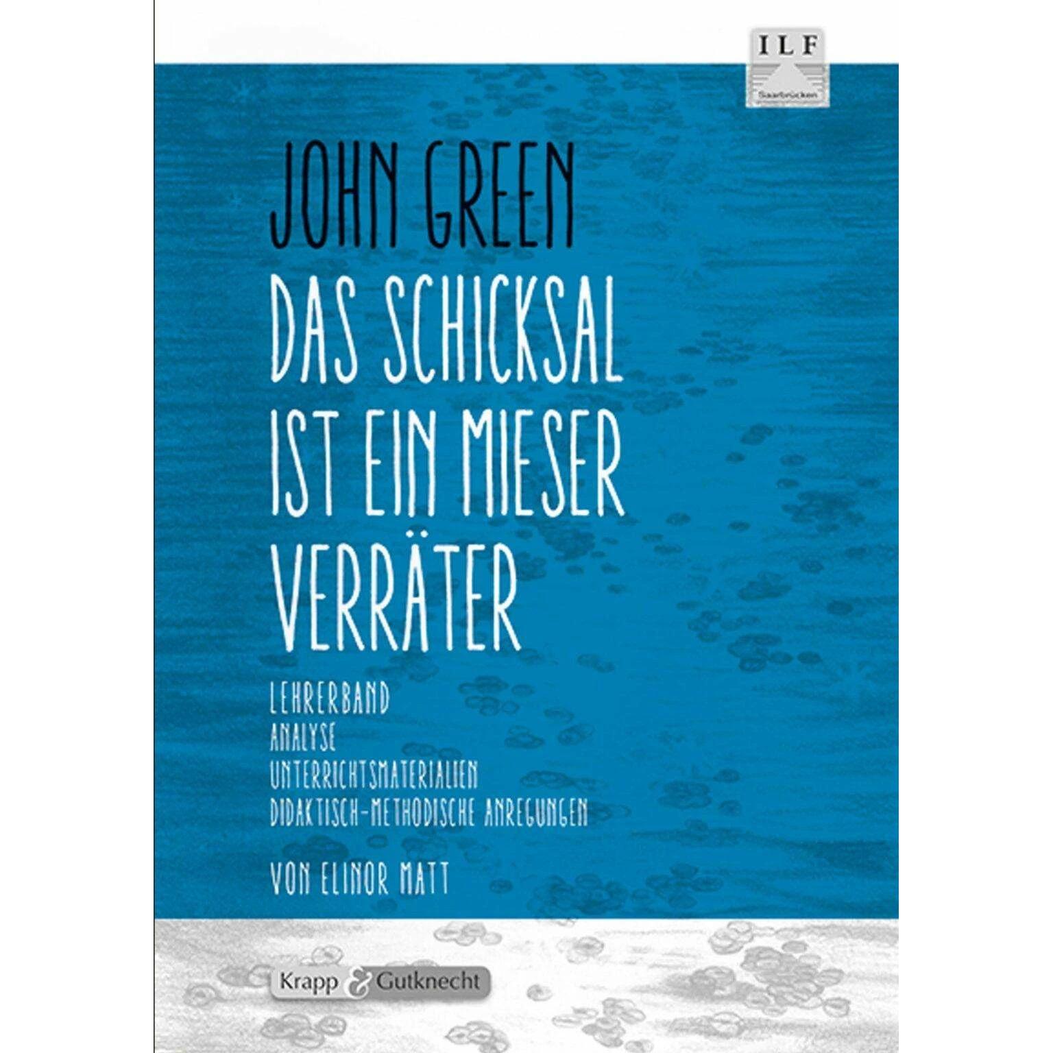 Das Schicksal ist ein mieser Verräter - John Green, Schulbücher von Elinor Matt
