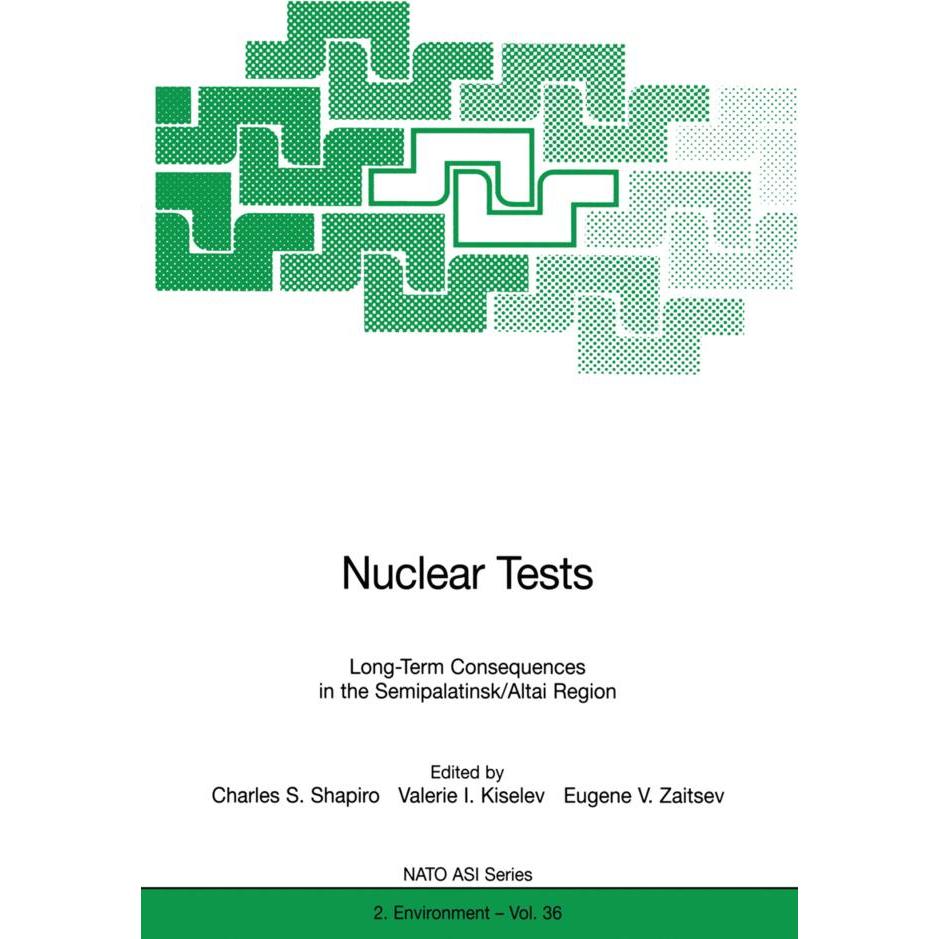 Nuclear Tests, Fachbücher von Valerie I. Kiselev, Charles S. Shapiro, Eugene V. Zaitsev