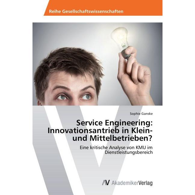 Service Engineering: Innovationsantrieb in Klein- und Mittelbetrieben?, Fachbücher