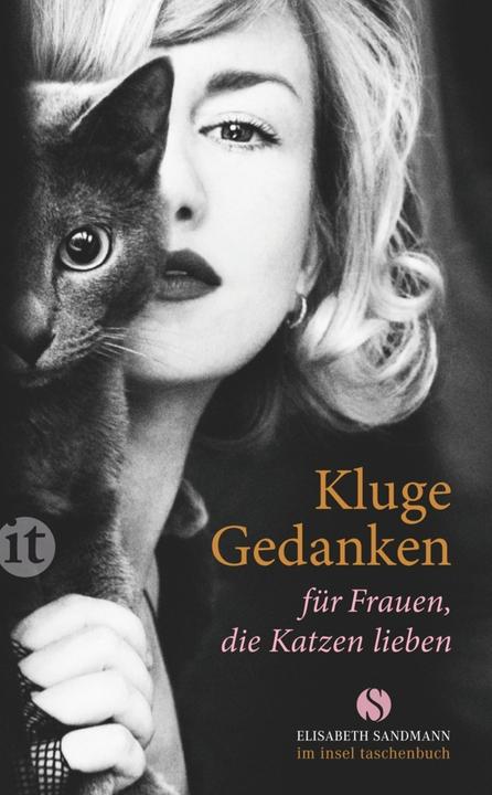 Produktbild Kluge Gedanken für Frauen, die Katzen lieben (Deutsch, Elisabeth Sandmann, 2018)