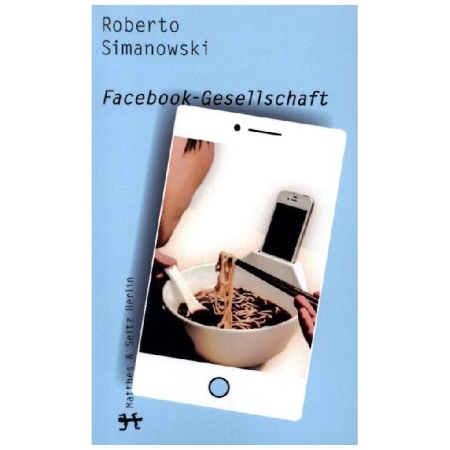 Facebook-Gesellschaft, Fachbücher von Roberto Simanowski