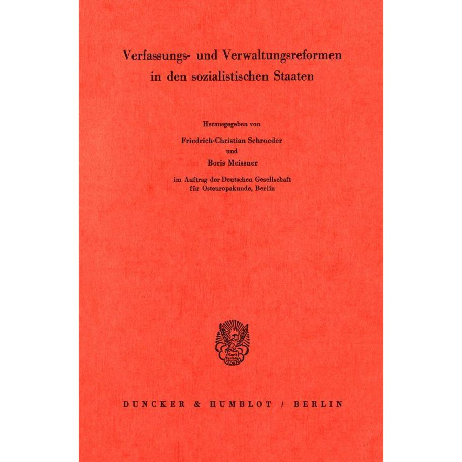 Verfassungs- und Verwaltungsreformen in den sozialistischen Staaten., Fachbücher von Friedrich-Christian Schroeder, Bori...
