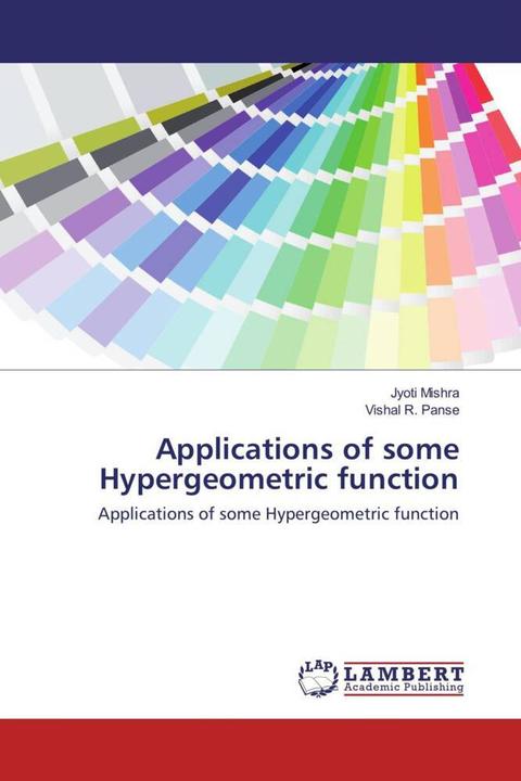 Produktbild Applications of some Hypergeometric function (Deutsch, Jyoti Mishra, Vishal R. Panse, 2018)