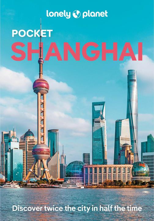 Produktbild Pocket Shanghai (Englisch, Lonely Planet, Jade Bremner, 2024)