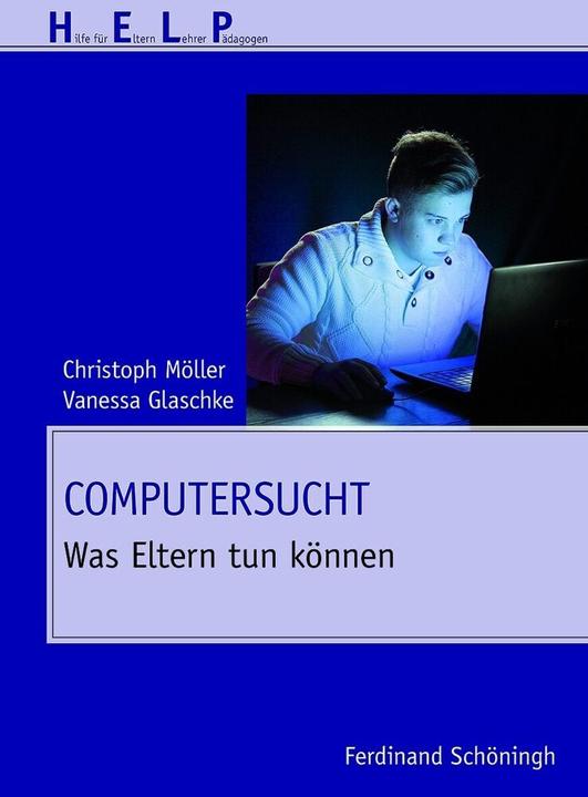 Produktbild Computersucht (Deutsch, Christoph Möller, Vanessa Glaschke, 2013)