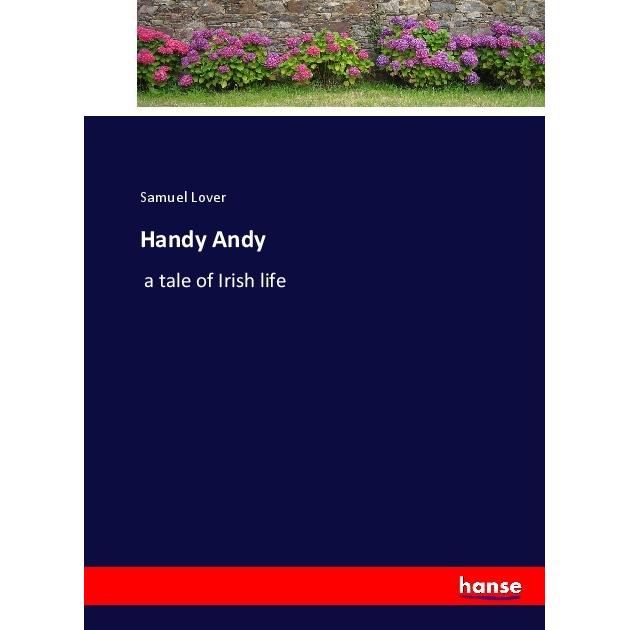 Handy Andy, Belletristik von Samuel Lover