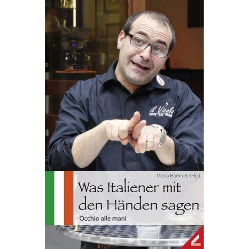 Was Italiener mit den Händen sagen, Sachbücher von Mona Hammer