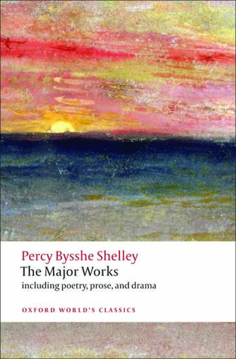 Produktbild The Major Works (Englisch, Michael O'Neill, Percy Bysshe Shelley, Zachary Leader, 2009)