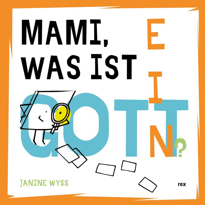 Produktbild Mami, was ist ein Gott? (Deutsch, Janine Wyss, 2023)