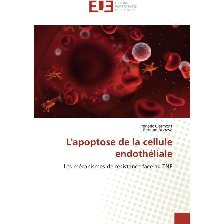 L'apoptose de la cellule endothéliale, Fachbücher