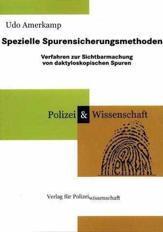 Produktbild Spezielle Spurensicherungsmethoden (Deutsch, Udo Amerkamp, 2002)